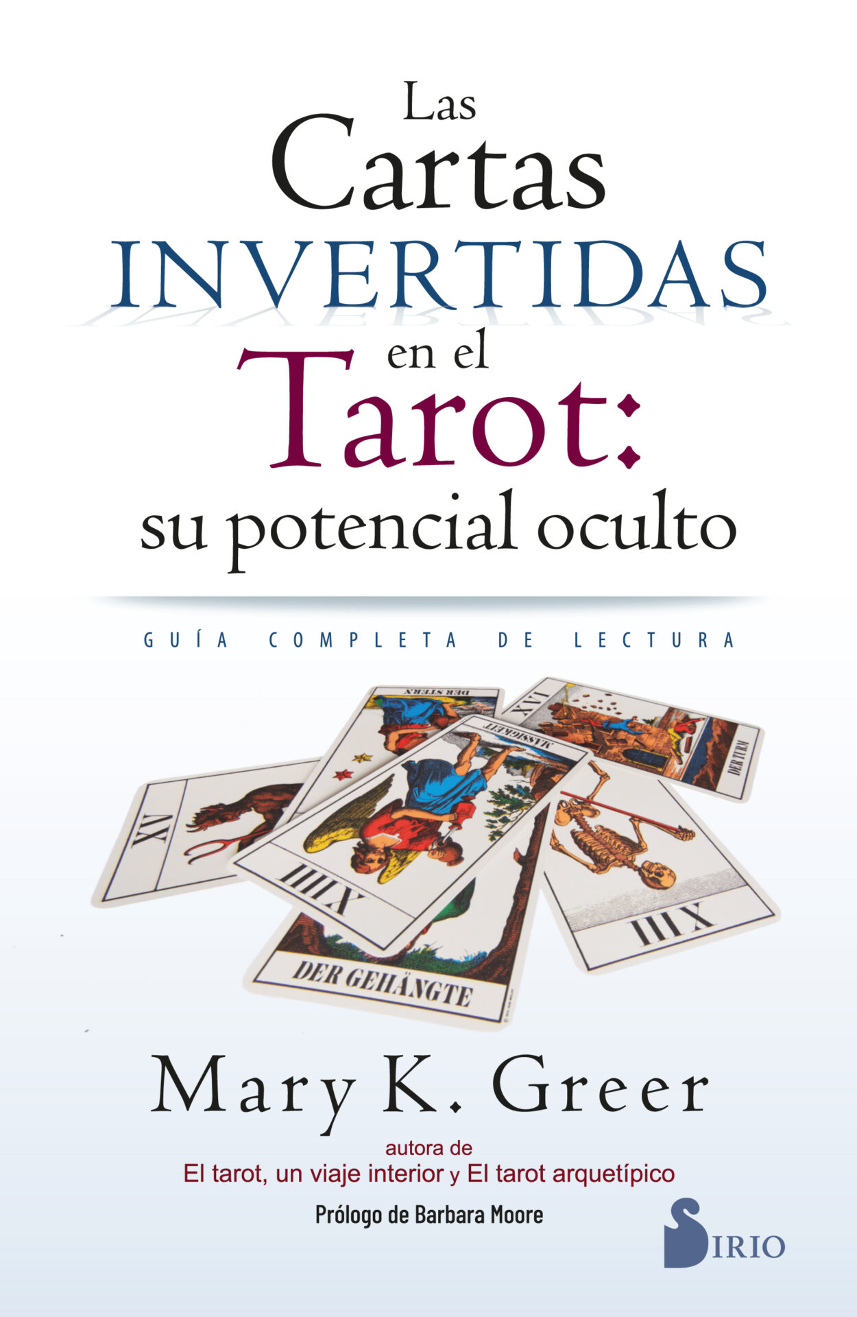 CARTAS INVERTIDAS EN EL TAROT: SU POTENCIAL OCULTO, LAS